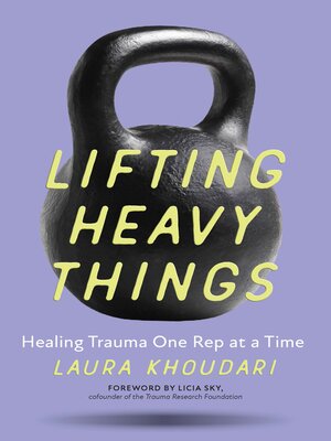 cover image of Lifting Heavy Things